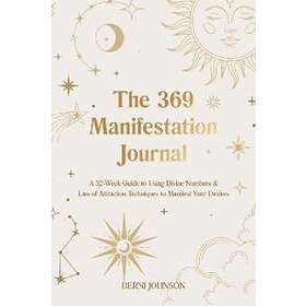 Berni Johnson: The 369 Manifestation Journal