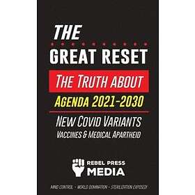 Rebel Press Media: The Great Reset!