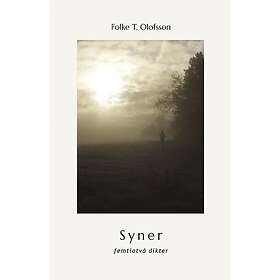Folke T Olofsson: Syner 52 dikter