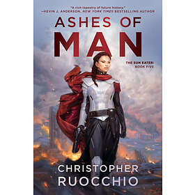 Christopher Ruocchio: Ashes Of Man
