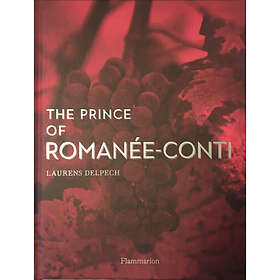 Laurens Delpech: The Prince of Romanee-Conti