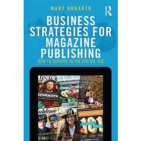 Mary Hogarth: Business Strategies for Magazine Publishing