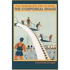 David MacDougall: The Corporeal Image