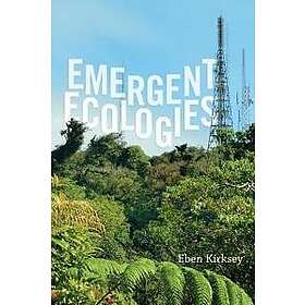 Eben Kirksey: Emergent Ecologies