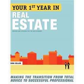Dirk Zeller: Your First Year in Real Estate, 2nd Ed.