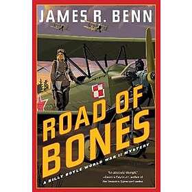 James R Benn: Road Of Bones