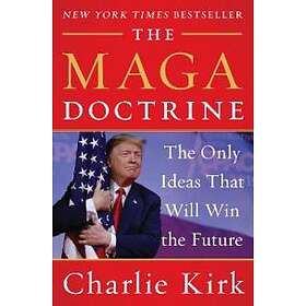 Charlie Kirk: The MAGA Doctrine