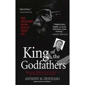 Anthony M DeStefano: King Of The Godfathers