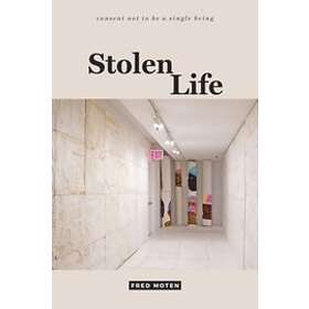Fred Moten: Stolen Life