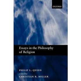 Philip L Quinn: Essays in the Philosophy of Religion