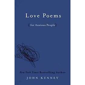 John Kenney: Love Poems for Anxious People