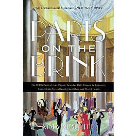 Mary McAuliffe: Paris on the Brink