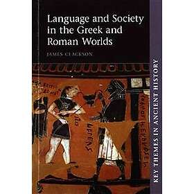James Clackson: Language and Society in the Greek Roman Worlds