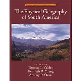 Thomas Veblen: The Physical Geography of South America