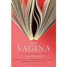 Senior Lecturer Emma L E Rees: The Vagina: A Literary and Cultural History