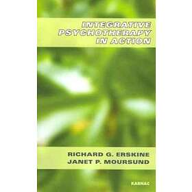 Richard G Erskine: Integrative Psychotherapy in Action