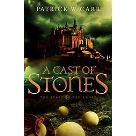 Patrick W Carr: A Cast of Stones
