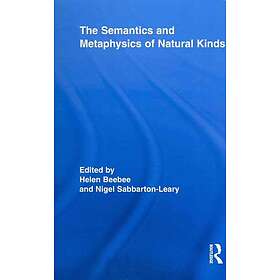 Helen Beebee, Nigel Sabbarton-Leary: The Semantics and Metaphysics of Natural Ki