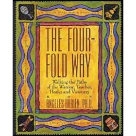 Angeles Arrien: Four Fold Way