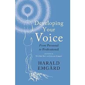 Harald Emgard: Developing Your Voice