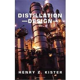 Henry Kister: Distillation Design