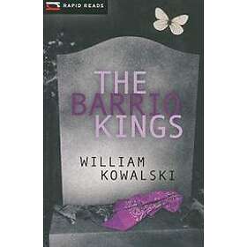 William Kowalski: The Barrio Kings