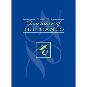Berton Coffin: Coffin's Overtones of Bel Canto