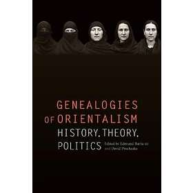Edmund Burke III, David Prochaska: Genealogies of Orientalism
