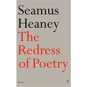 Seamus Heaney: Redress of Poetry