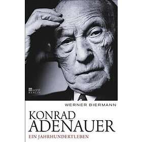 Werner Biermann: Konrad Adenauer
