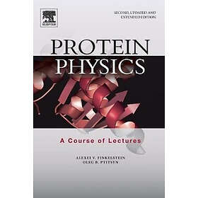 Alexei V Finkelstein: Protein Physics