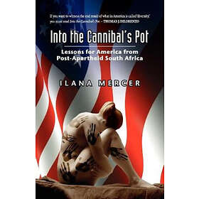 Ilana Mercer: Into the Cannibal's Pot