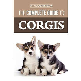 David Anderson: The Complete Guide to Corgis
