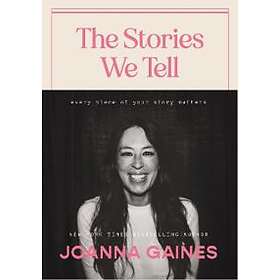 Joanna Gaines: The Stories We Tell