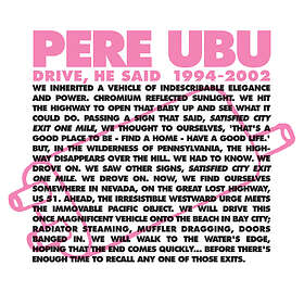 Pere Ubu - Drive, He Said 1994-2002 LP