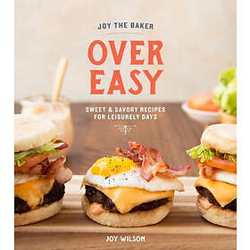 Joy Wilson: Joy the Baker Over Easy