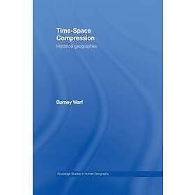 Barney Warf: Time-Space Compression