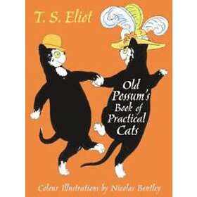 T S Eliot: The Illustrated Old Possum