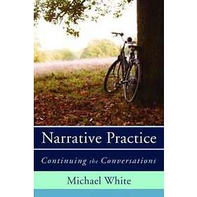 Michael White: Narrative Practice