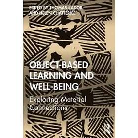 Thomas Kador, Helen Chatterjee: Object-Based Learning and Well-Being