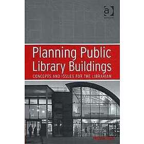 Michael Dewe: Planning Public Library Buildings