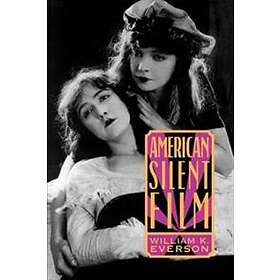 William Everson: American Silent Film