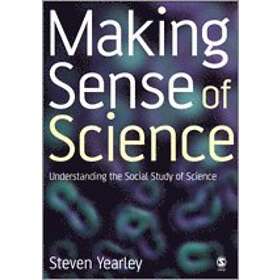 Steven Yearley: Making Sense of Science