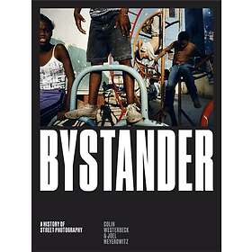 Colin Westerbeck, Joel Meyerowitz: Bystander