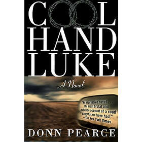 Donn Pearce: Cool Hand Luke