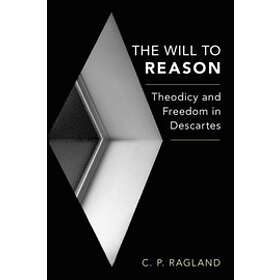 C P Ragland: The Will to Reason