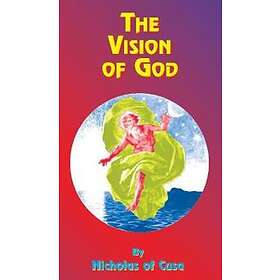Nicholas of Cusa: The Vision of God