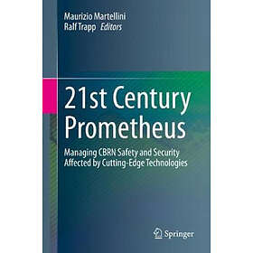 Maurizio Martellini, Ralf Trapp: 21st Century Prometheus