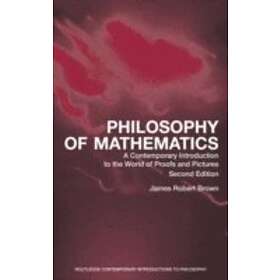 James Robert Brown: Philosophy of Mathematics