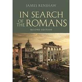 James Renshaw: In Search of the Romans (Second Edition)